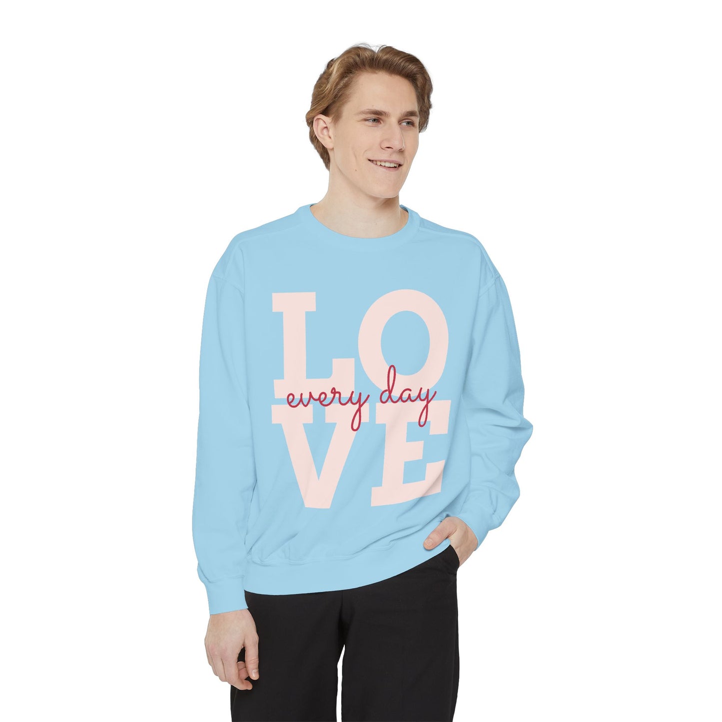 Love Everyday Unisex Sweatshirt - Self Love Texting Design - 80% Cotton Comfort - Winter Fashion